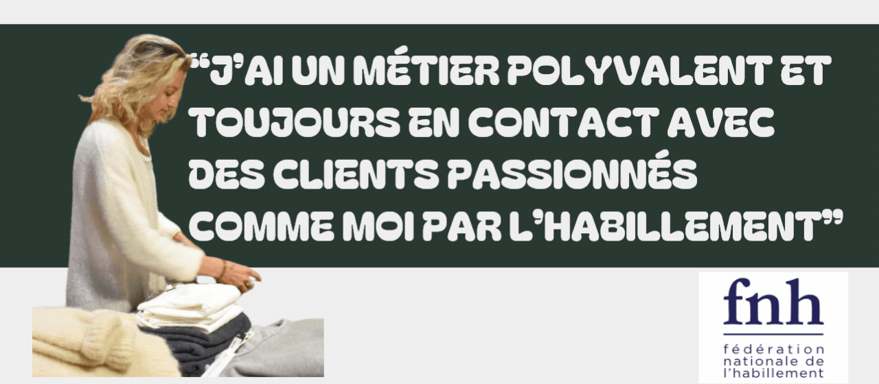 Focus sur les métiers dans l'Habillement