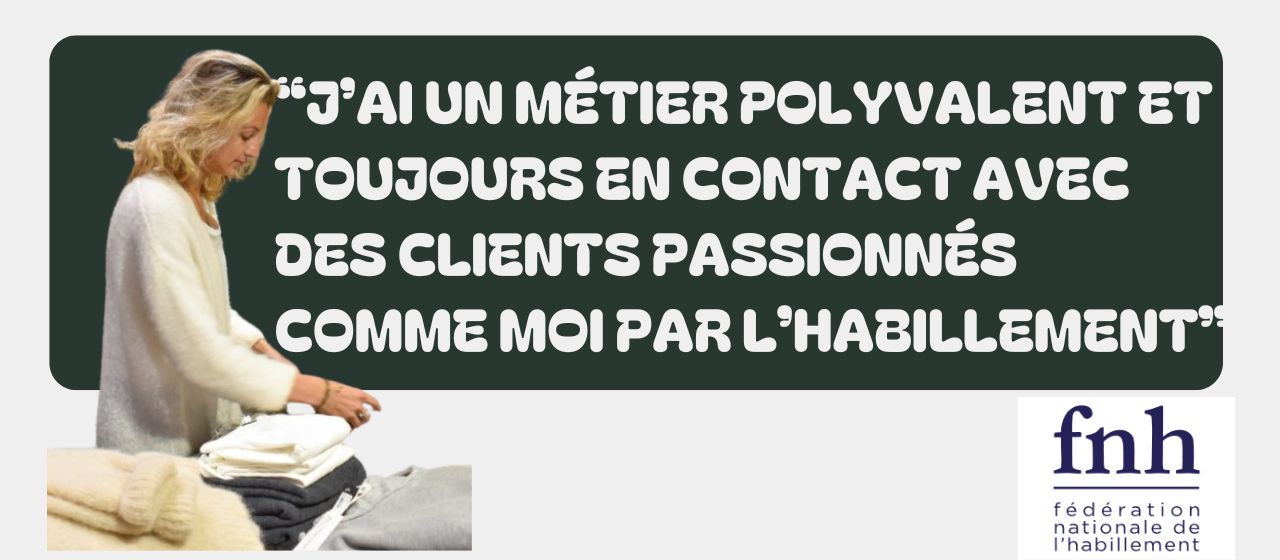 Focus sur les métiers dans l'Habillement